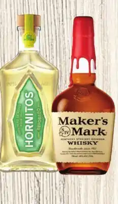 Ralphs Maker's Mark or Sauza Hornitos offer