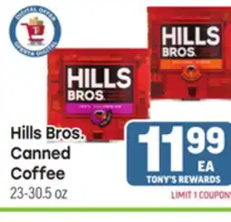 Tony’s Fresh Market Hills Bros. Canned Coffee offer