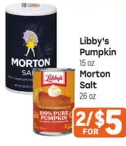 Tony’s Fresh Market Libby's Pumpkin, 15 oz or Morton Salt, 26 oz offer
