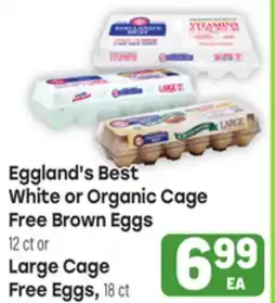 Tony’s Fresh Market Eggland's Best White or Organic Cage Free Brown Eggs 12ct or Large Cage Free Eggs, 18ct offer