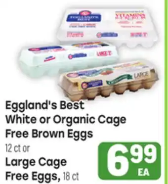 Tony’s Fresh Market Eggland's Best White or Organic Cage Free Brown Eggs 12ct or Large Cage Free Eggs, 18ct offer