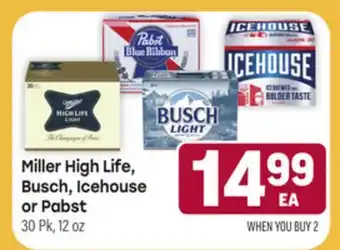 Tony’s Fresh Market Miller High Life, Busch, Icehouse or Pabst offer