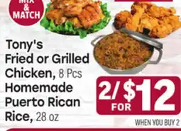 Tony’s Fresh Market Tony's Grilled Fried or Chicken, 8 Pcs Homemade Puerto Rican Rice, 28 oz offer