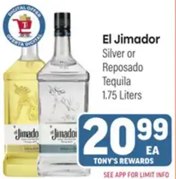 Tony’s Fresh Market El Jimador Silver or Reposado Tequila offer