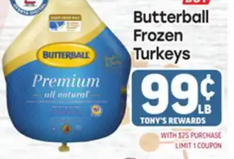 Tony’s Fresh Market Butterball Frozen Frozen Turkeys offer