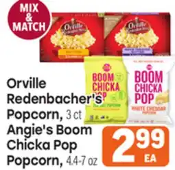 Tony’s Fresh Market Orville Redenbacher's Popcorn, 3ct Angie's Boom Chicka Pop Popcorn, 4.4-7oz offer