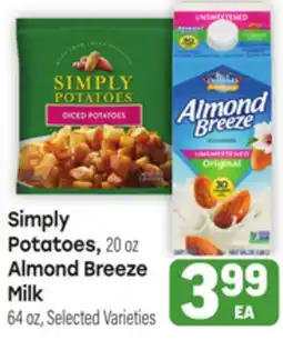 Tony’s Fresh Market Simply Potatoes, 20oz Almond Breeze Milk 64oz offer