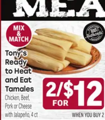 Tony’s Fresh Market Tony's Ready to Heat and Eat Tamales offer