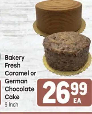 Tony’s Fresh Market Bakery Fresh Caramel or German Chocolate Cake offer