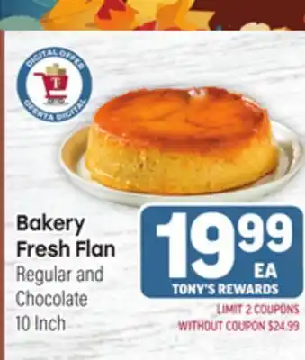 Tony’s Fresh Market Bakery Fresh Flan offer