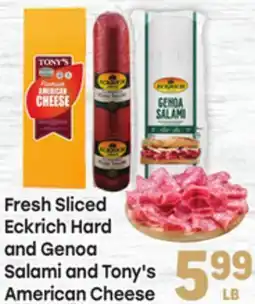 Tony’s Fresh Market Fresh Sliced Eckrich Hard and Genoa Salami and Tony's American Cheese offer