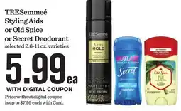 Mariano's TRESemmeé Styling Aids or Old Spice or Secret Deodorant offer