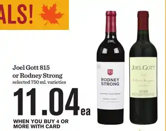 Mariano's Joel Gott 815 or Rodney Strong offer