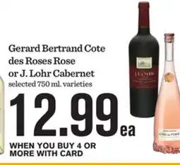 Mariano's Gerard Bertrand Cote des Roses Rose or J. Lohr Cabernet offer