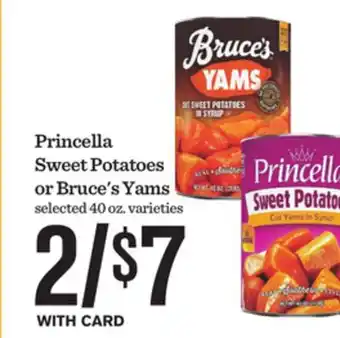 Mariano's Princella Sweet Potatoes or Bruce's Yams offer