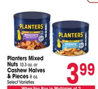 Jewel-Osco Planters Mixed Nuts 10.3 oz. or Cashew Halves & Pieces 8 oz offer