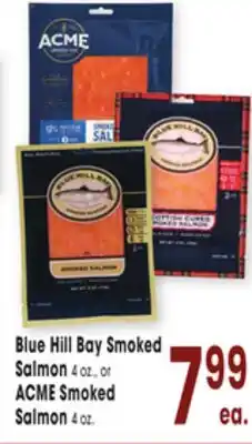 Jewel-Osco Blue Hill Bay Smoked Salmon 4 oz., or ACME Smoked Salmon 4 oz offer