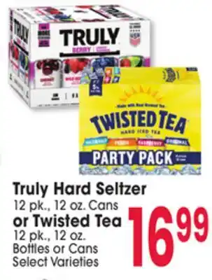 Jewel-Osco Truly Hard Seltzer 12 pk., 12 oz. Cans or Twisted Tea 12 pk., 12 oz. Bottles or Cans offer