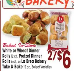 Jewel-Osco White or Wheat Dinner Rolls 12 ct., Pretzel Dinner Rolls 6 ct., or La Brea Bakery Take & Bake 12 oz offer