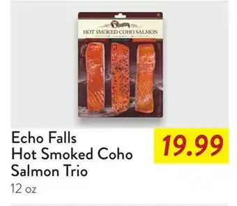 Fresh Thyme Echo Falls Hot Smoked Coho Salmon Trio offer