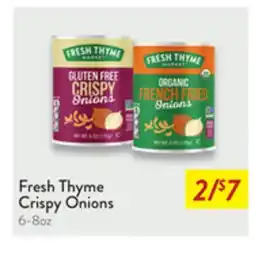 Fresh Thyme Fresh Thyme Crispy Onions offer