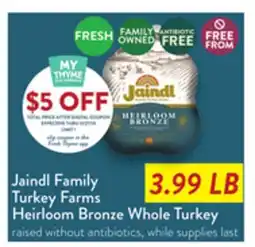 Fresh Thyme Jaindl Family Turkey Farms Heirloom Bronze Whole Turkey offer