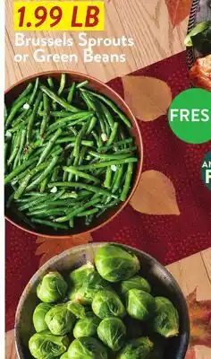Fresh Thyme Brussels Sprouts or Green Beans offer