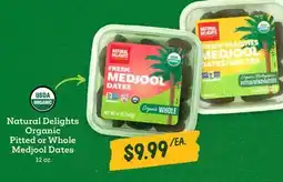 Sprouts Farmers Market Natural Delights Organic Pitted or Whole Medjool Dates offer