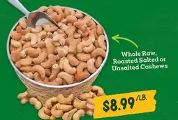Sprouts Farmers Market Whole Raw, Roasted Salted or Unsalted Cashews offer