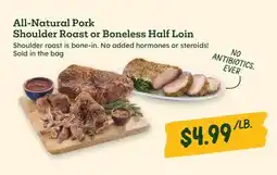 Sprouts Farmers Market All-Natural Pork Shoulder Roast or Boneless Half Loin offer