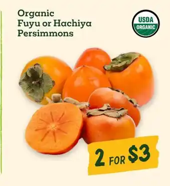 Sprouts Farmers Market Organic Fuyu or Hachiya Persimmons offer