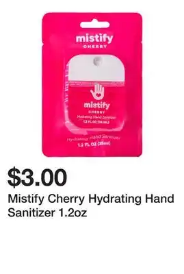 Five Below Mistify Cherry Hydrating Hand Sanitizer 1.2oz offer