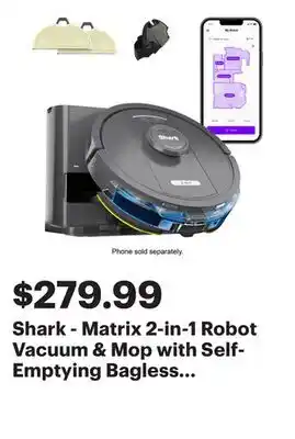 Best Buy Shark - Matrix 2-in-1 Robot Vacuum & Mop with Self-Emptying Bagless 30 Day Capacity Base - Black offer