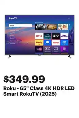 Best Buy Roku - 65 Class 4K HDR LED Smart RokuTV (2025) offer