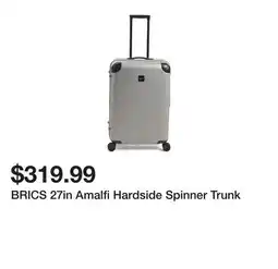 Marshalls BRICS 27in Amalfi Hardside Spinner Trunk offer