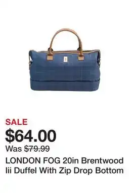 Marshalls LONDON FOG 20in Brentwood Iii Duffel With Zip Drop Bottom offer