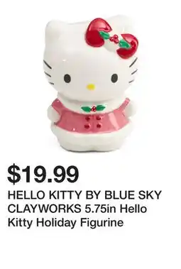Marshalls HELLO KITTY BY BLUE SKY CLAYWORKS 5.75in Hello Kitty Holiday Figurine offer