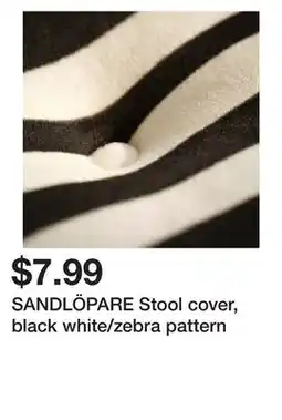 Ikea SANDLÖPARE Stool cover, black white/zebra pattern offer