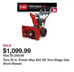 Tractor Supply Company Toro 24 in. Power Max 824 OE Two-Stage Gas Snow Blower offer