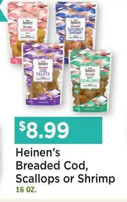 Heinen's Heinen's Breaded Cod, Scallops or Shrimp offer