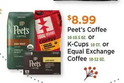Heinen's Peet's Coffee 10-10.5 OZ. or K-Cups 10 CT. or Equal Exchange Coffee 10-12 OZ offer