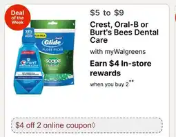 Walgreens Crest, Oral-B or Burt's Bees Dental Care offer