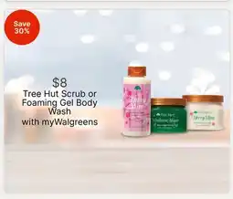 Walgreens Tree Hut Scrub or Foaming Gel Body Wash offer