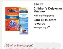 Walgreens Children's Delsym or Mucinex offer
