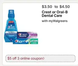 Walgreens Crest or Oral-B Dental Care offer