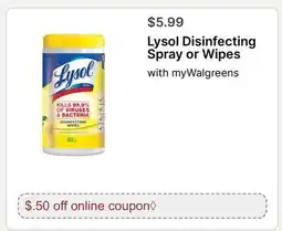 Walgreens Lysol Disinfecting Spray or Wipes offer