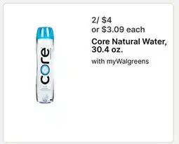Walgreens Core Natural Water, 30.4 oz offer
