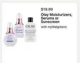 Walgreens Olay Moisturizers, Serums or Sunscreen offer
