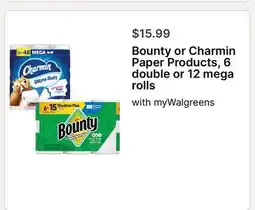 Walgreens Bounty or Charmin Paper Products, 6 double or 12 mega rolls offer