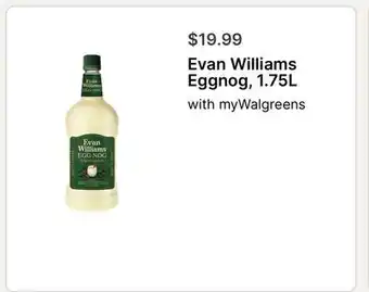 Walgreens Evan Williams Eggnog, 1.75L offer